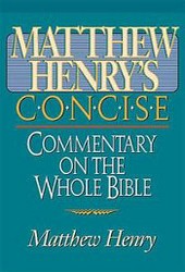 Matthew Henry's Concise Commentary on the Whole Bible