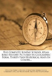 The Complete Sunday School Atlas