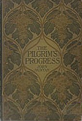 The Pilgrim's Progress by John Bunyan (1628-1688)